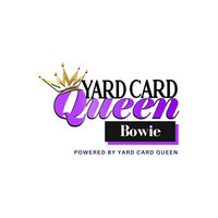 Yard Card Queen Bowie