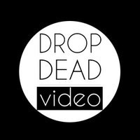 Drop Dead Video