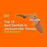 Top 10 Best Dentists in Jacksonville, Florida