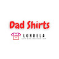 Dad Shirts Lorrela