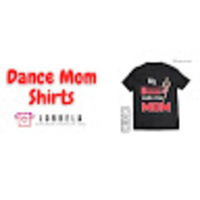 Lorrela Dance Mom Shirts