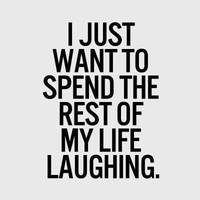 live life to the laugh