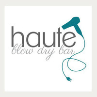 Haute Blow Dry Bar - Baltimore's First & Finest Blow Dry Bar