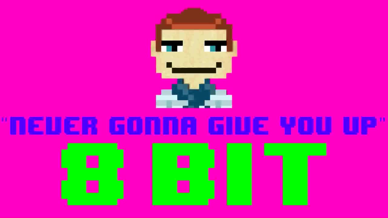 Never Gonna Give You Up (8 Bit Remix Cover Version) [Tribute to Rick ...