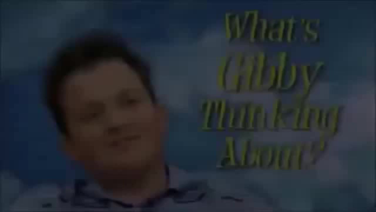 What's Gibby Thinking About?