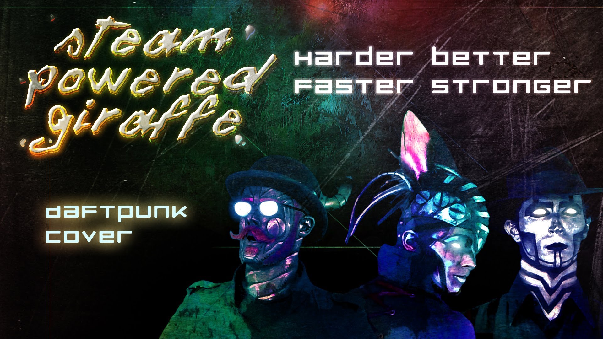 Faster harder обложка. Harder, better, faster, stronger Daft Punk. Steam Powered Giraffe album Cover. Хардер беттер Фастер стронгер. Daft Punk harder better faster stronger кавер с животными.