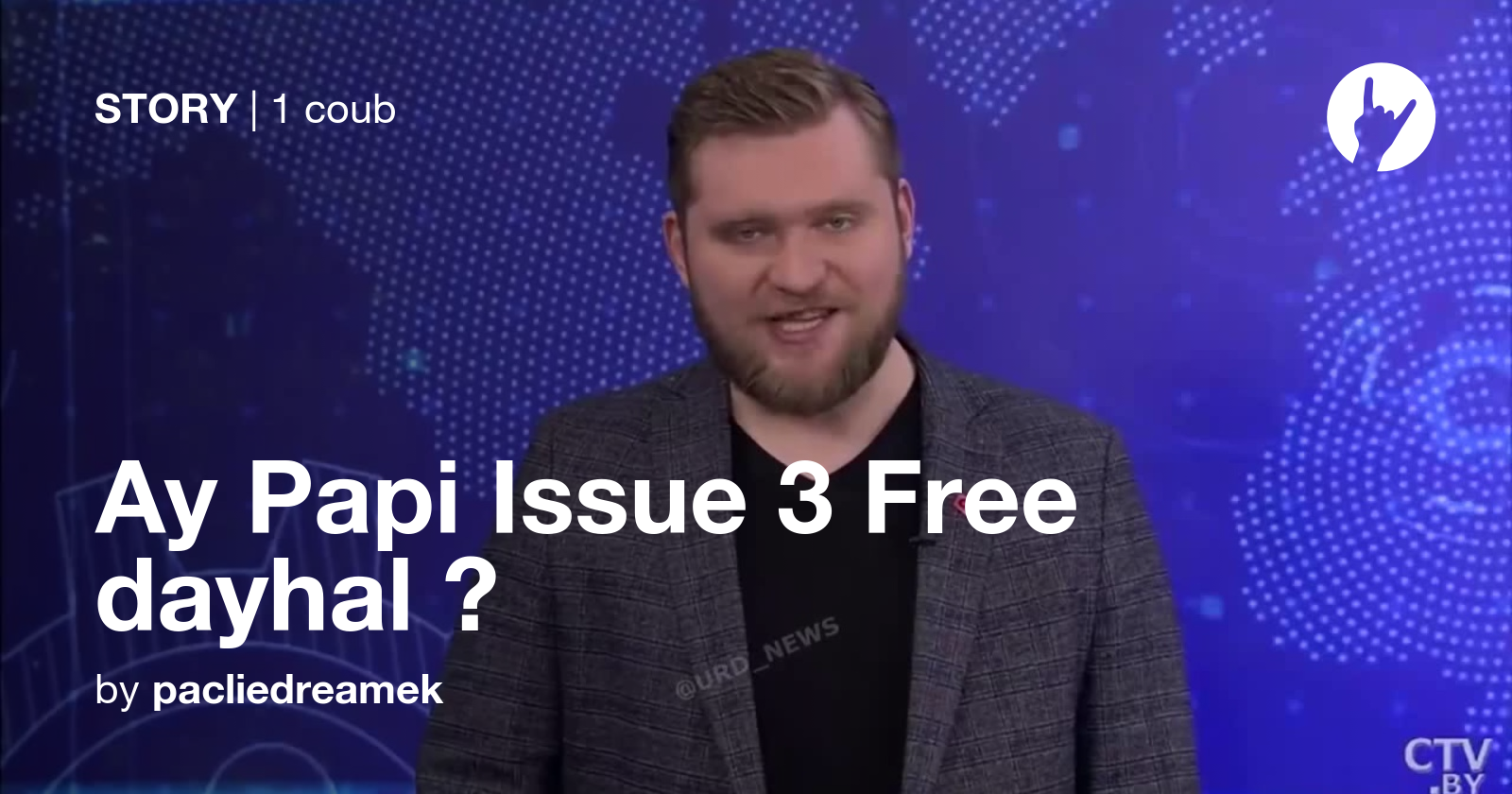 Ay papi issue 3 free dayhal coub
