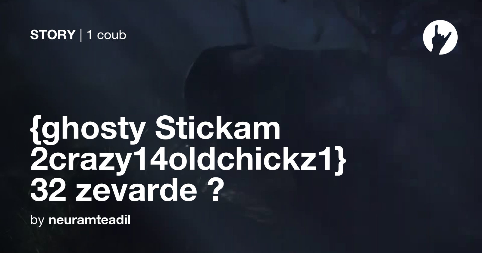 {ghosty Stickam 2crazy14oldchickz1} 32 zevarde 🧨 