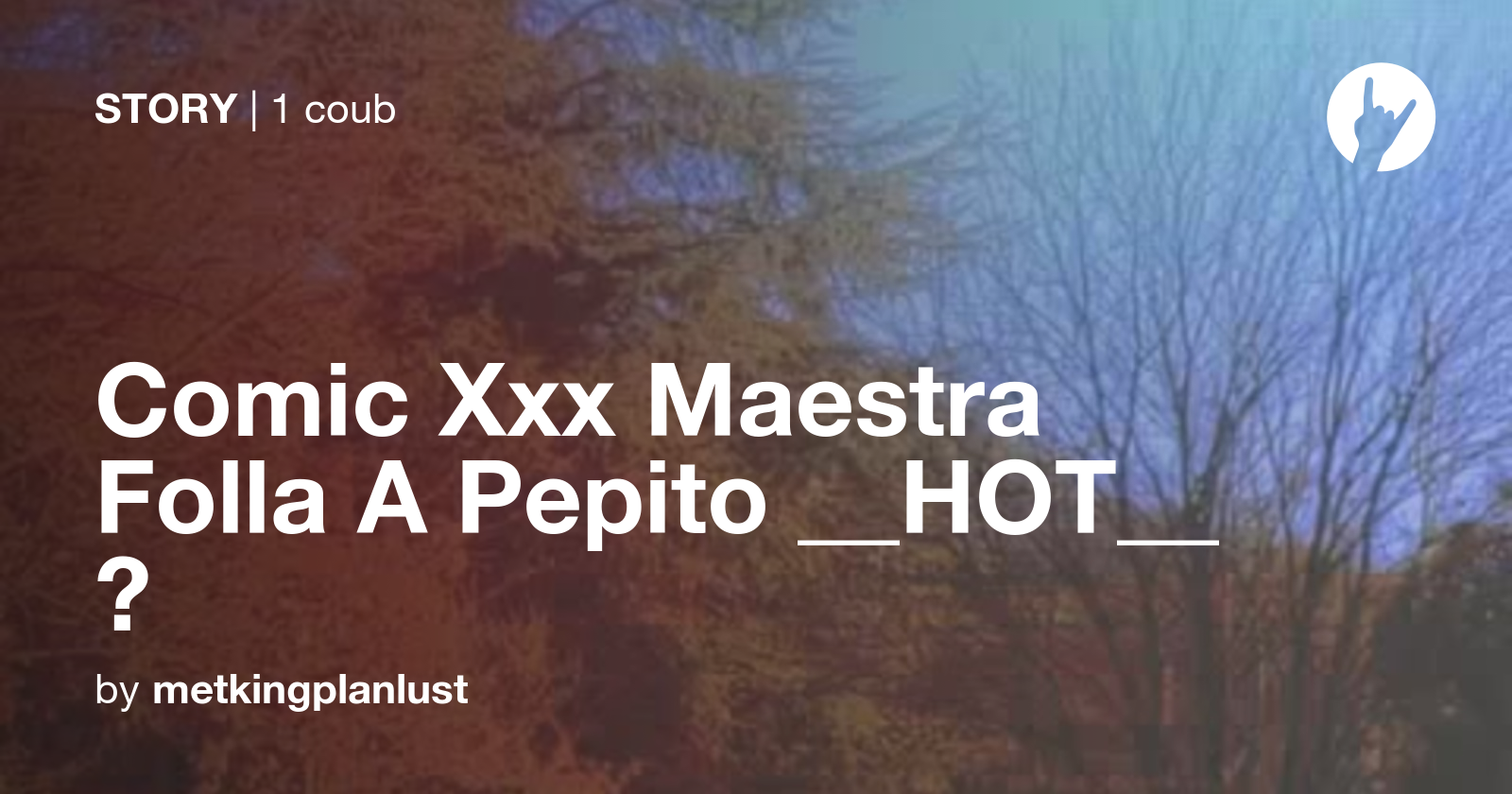 Comic Xxx Maestra Folla A Pepito __HOT__ 👍 - Coub